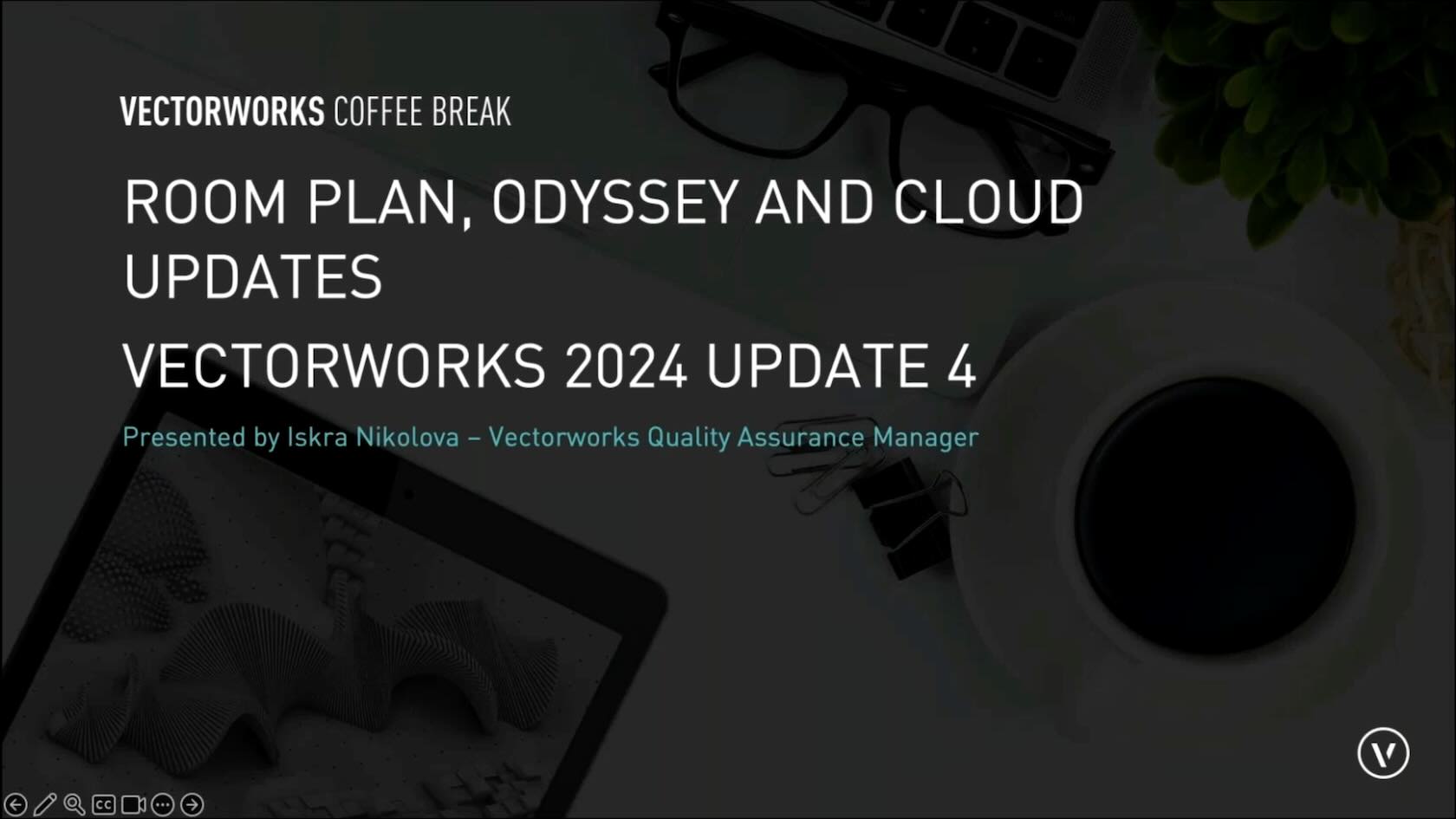 COFFEE BREAK ROOM PLAN, ODYSSEY AND CLOUD UPDATES IN VECTORWORKS 2024